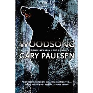 Woodsong -- Gary Paulsen
